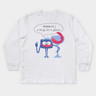 Wine A hug in a glass Kids Long Sleeve T-Shirt